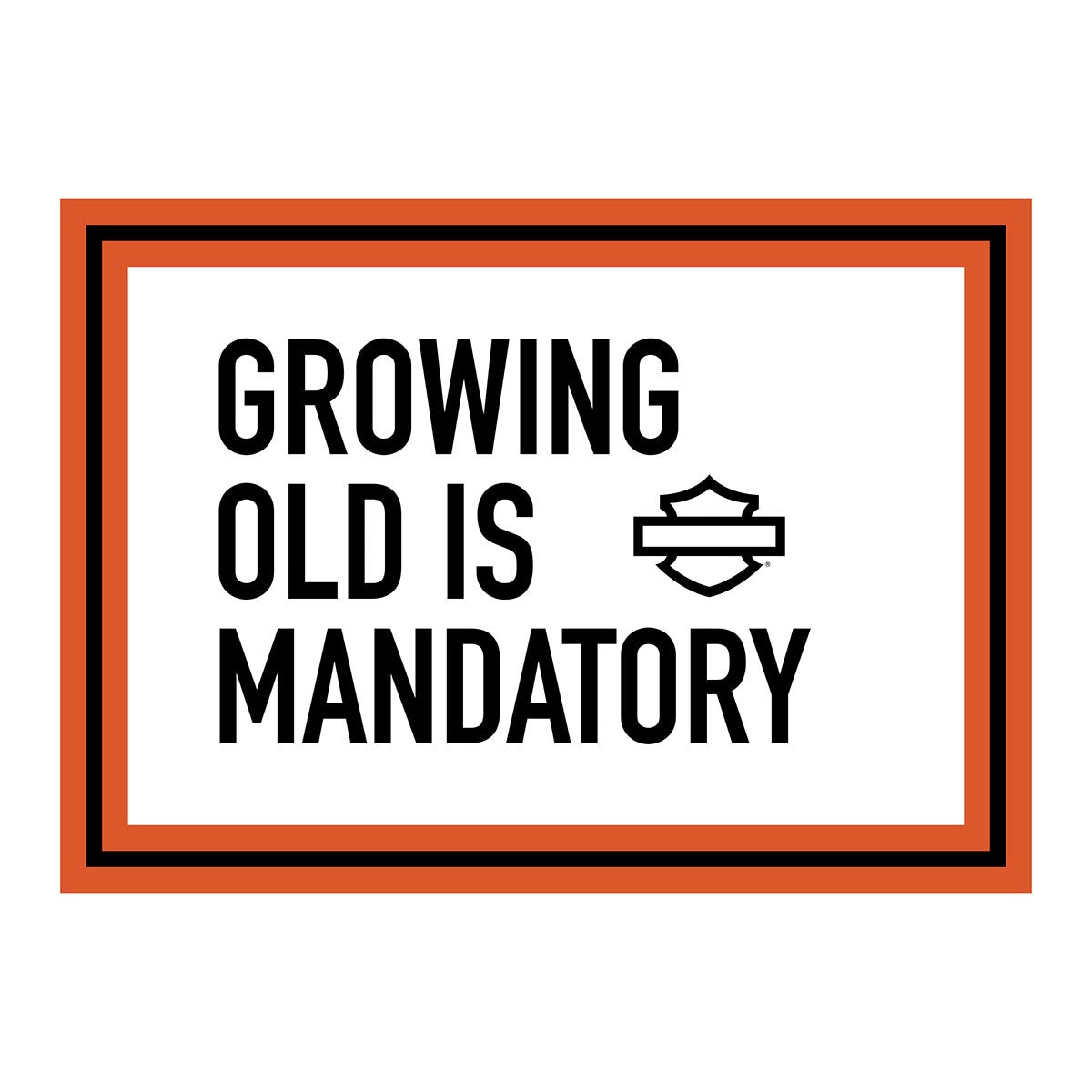 H-D GROWING OLD - BIRTHDAY CARD